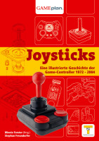 Joysticks - Eine illustrierte Geschichte der Game-Controller 1972 -2004